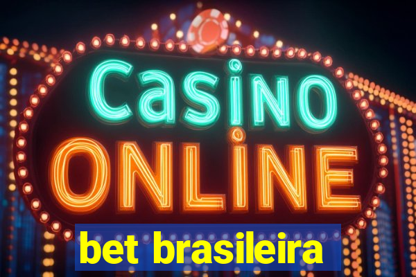 bet brasileira